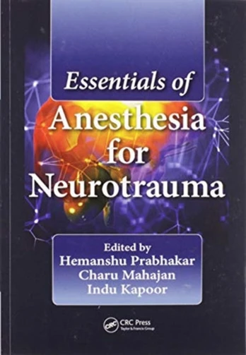 Essentials of Anesthesia for Neurotrauma