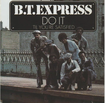 CD B.T. Express – Do It ('Til You're Satisfied)