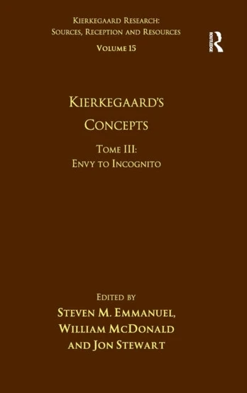 Volume 15, Tome III: Kierkegaard's Concepts