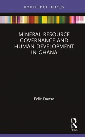 Mineral Resource Governance and Human Development in Ghana
