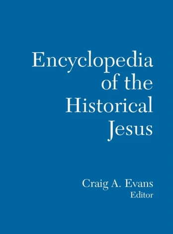 Routledge Encyclopedia of the Historical Jesus