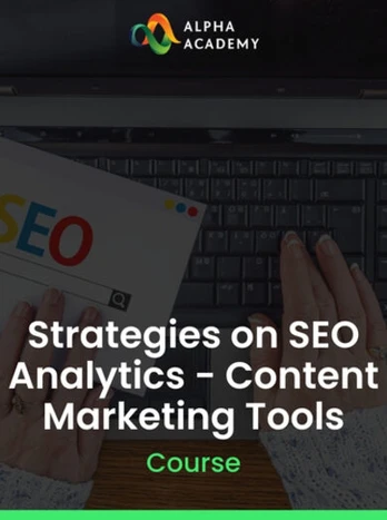 Strategies On Seo Analytics - Content Marketing Tools Alpha Academy PC