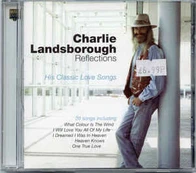 CD Charlie Landsborough - Reflections - His Classic Love Songs