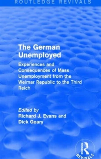 German Unemployed (Routledge Revivals)