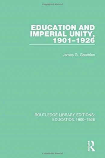 Education and Imperial Unity, 1901-1926