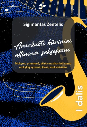 Aranžuoti kūriniai altiniam saksofonui, 1 dalis