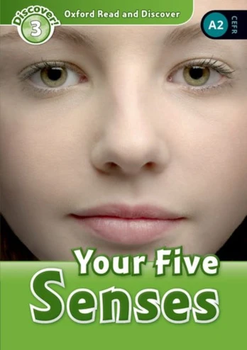 Oxford Read and Discover: Level 3: Your Five Senses