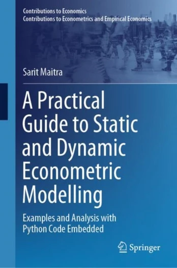 Practical Guide to Static and Dynamic Econometric Modelling