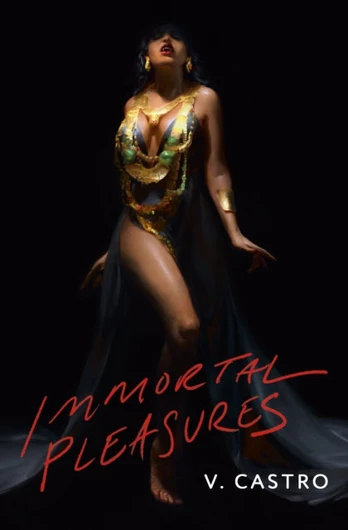 Immortal Pleasures
