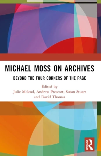 Michael Moss on Archives