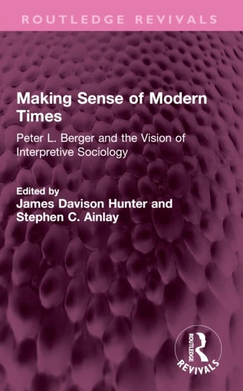 Making Sense of Modern Times