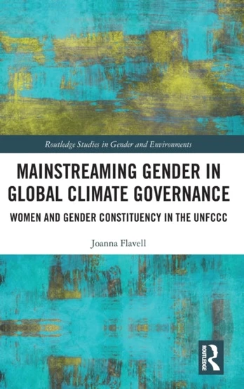Mainstreaming Gender in Global Climate Governance