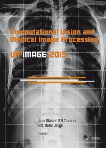 Computational Vision and Medical Image Processing V