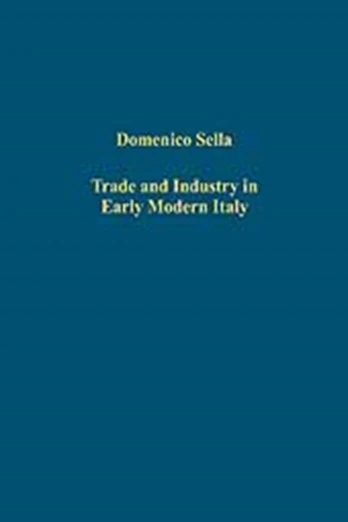 Trade and Industry in Early Modern Italy