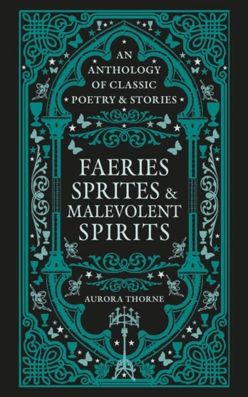 Faeries, Sprites & Malevolent Spirits