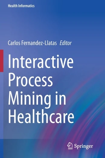 Interactive Process Mining in Healthcare