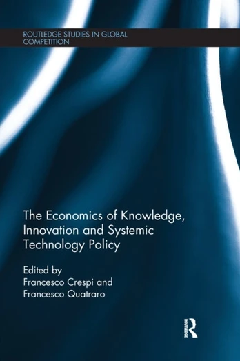 Economics of Knowledge, Innovation and Systemic Technology Policy
