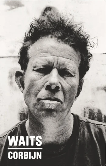Waits/Corbijn '77-'11