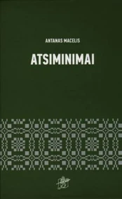 Antanas Macelis. Atsiminimai
