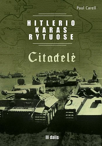 Hitlerio karas Rytuose. III dalis. Citadelė