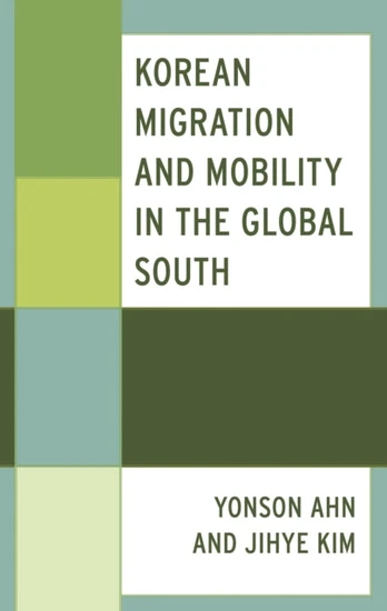 Korean Migration and Mobility in the Global South