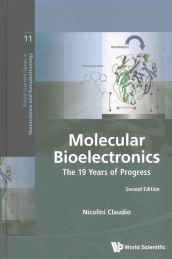 Molecular Bioelectronics: The 19 Years Of Progress