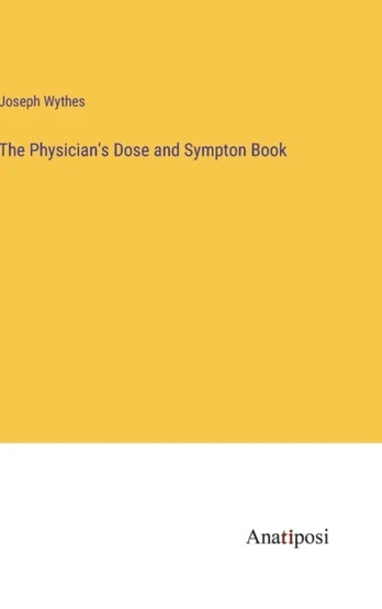Physician's Dose and Sympton Book