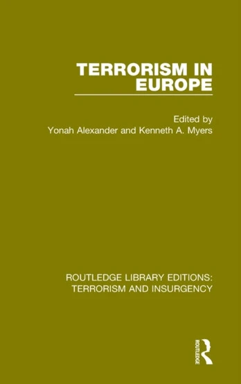 Terrorism in Europe (RLE: Terrorism & Insurgency)