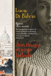 Amžinojo miesto baladė kaina