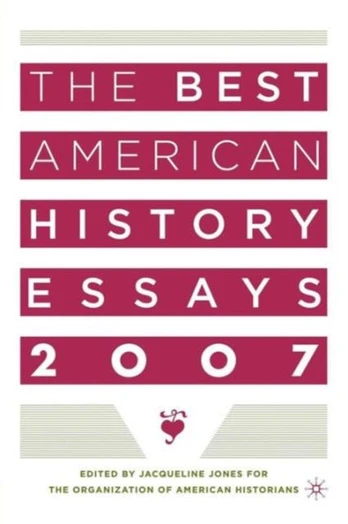 Best American History Essays 2007