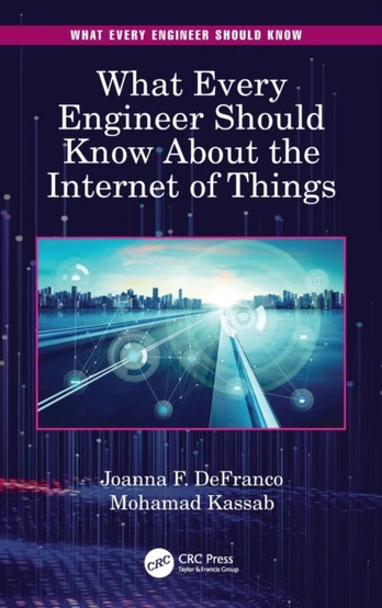What Every Engineer Should Know About the Internet of Things