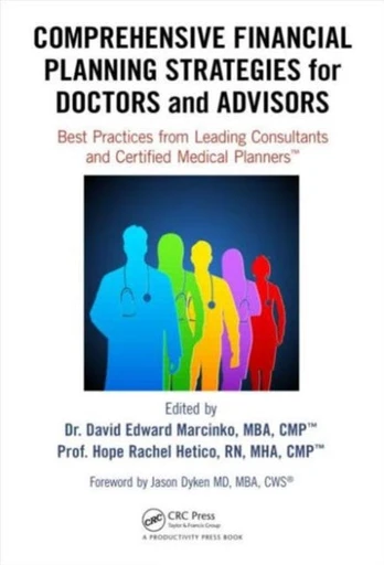 Comprehensive Financial Planning Strategies for Doctors and Advisors