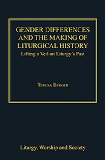 Gender Differences and the Making of Liturgical History