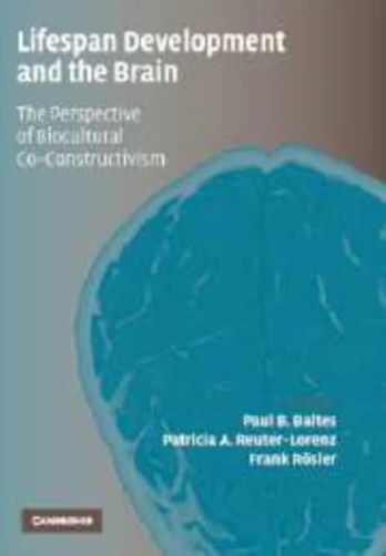 Lifespan Development and the Brain