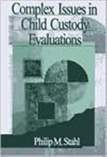 Complex Issues in Child Custody Evaluations