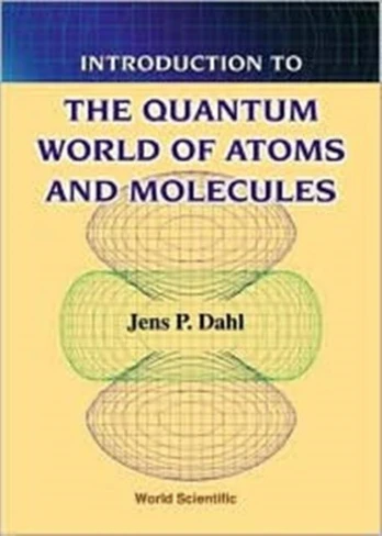Introduction To The Quantum World Of Atoms And Molecules