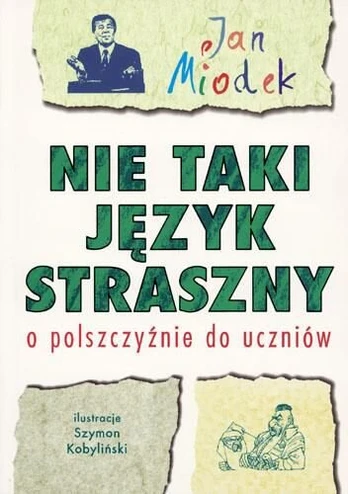Ne tokia jau baisi kalba - Jan Miodek