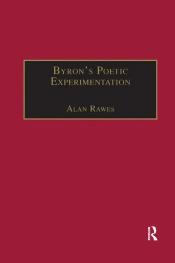 Byron’s Poetic Experimentation