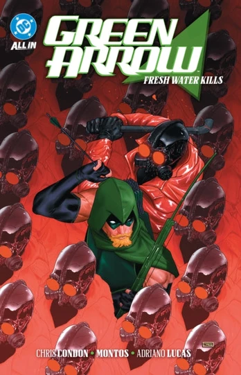 Green Arrow Vol. 4: Fresh Water Kills