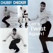 CD Chubby Checker - Let's Twist Again