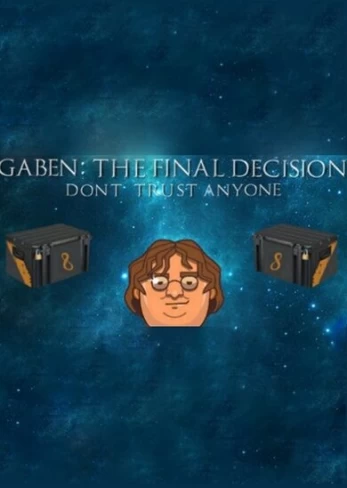 GabeN: The Final Decision Steam