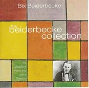 CD Bix Beiderbecke - The Beiderbecke Collection