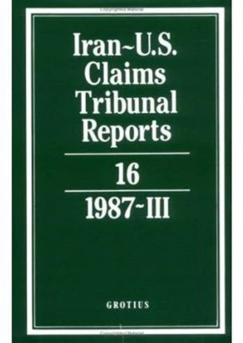 Iran-U.S. Claims Tribunal Reports: Volume 16