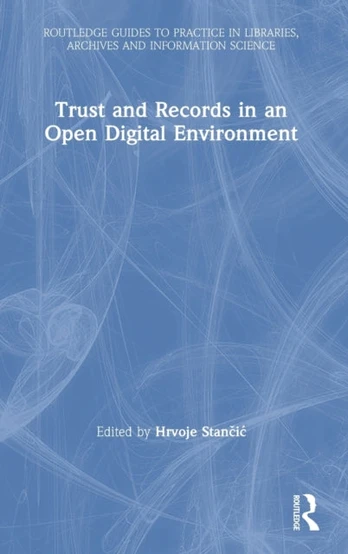 Trust and Records in an Open Digital Environment