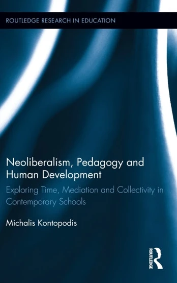 Neoliberalism, Pedagogy and Human Development