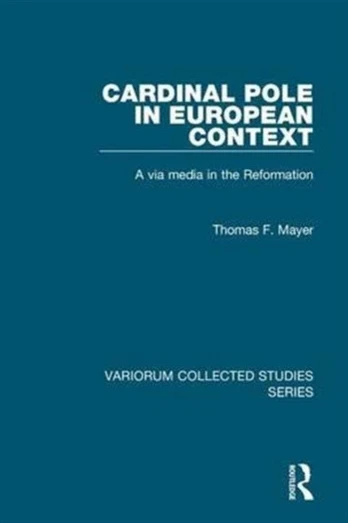 Cardinal Pole in European Context