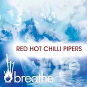 CD Red Hot Chilli Pipers - Breathe