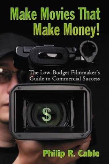 Make Movies That Make Money!