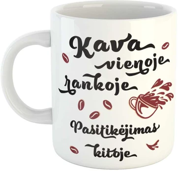 Puodelis "Kava vienoje rankoje, pasitikėjimas kitoje"