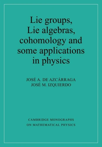 Lie Groups, Lie Algebras, Cohomology and some Applications in Physics
